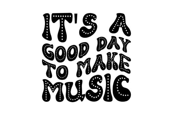 Retro It’s a Good Day to Make Music Svg Review