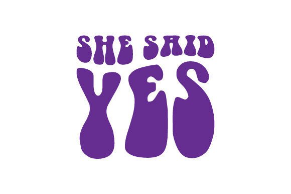 Retro She Said Yes SVG PNG Sublimation Review